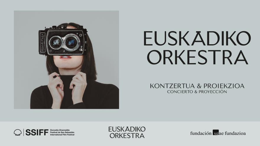 Donostia Zinemaldiak, Euskadiko Orkestrak eta SGAE Fundazioak ‘Kontzertua & Proiekzioa’ eskainiko dute larunbat arratsaldean, irailak 21